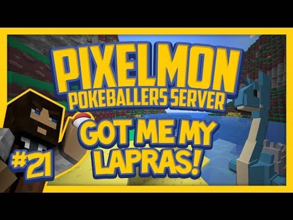 Pixelmon Server (Minecraft Pokemon Mod) Pokeballers Lets Play Season 2 Ep.21 Got me my Lapras!