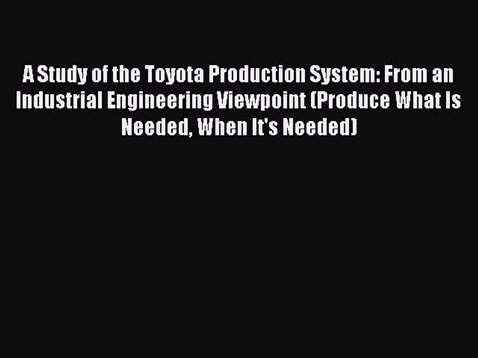 Read A Study of the Toyota Production System: From an Industrial Engineering Viewpoint (Produce