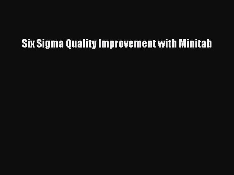 Read Six Sigma Quality Improvement with Minitab Ebook Free