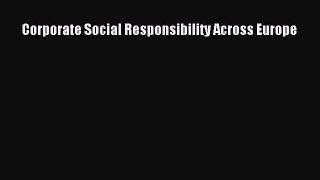 Read Corporate Social Responsibility Across Europe Ebook Free