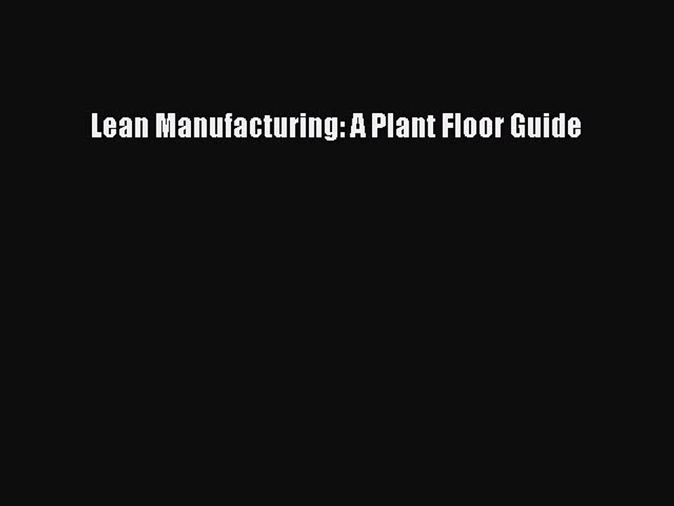 Read Lean Manufacturing: A Plant Floor Guide Ebook Free