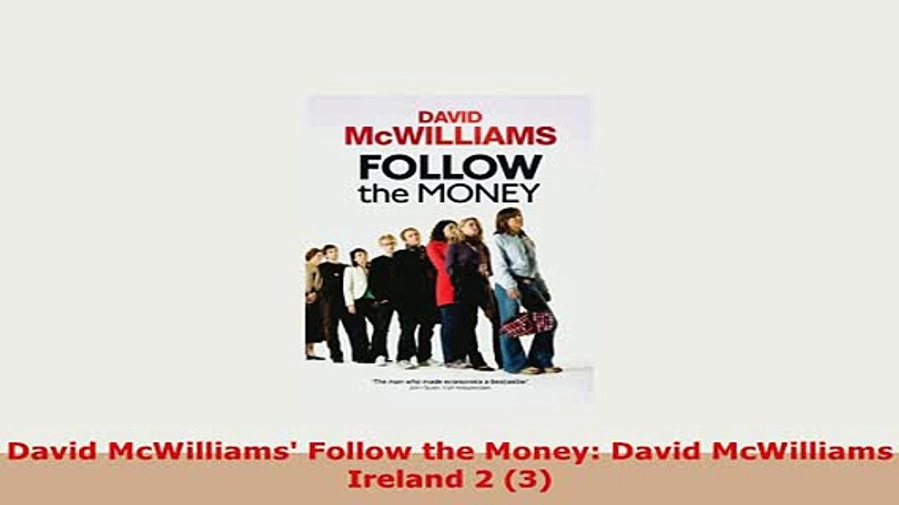 PDF  David McWilliams Follow the Money David McWilliams Ireland 2 3 Download Full Ebook