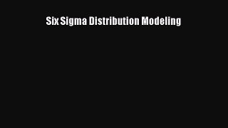 Download Six Sigma Distribution Modeling PDF Free