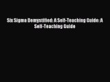 Download Six Sigma Demystified: A Self-Teaching Guide: A Self-Teaching Guide Ebook Free