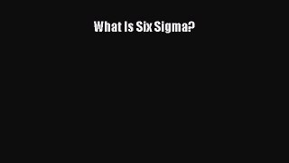 Read What Is Six Sigma? PDF Free