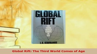 Download  Global Rift The Third World Comes of Age Read Online