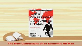 Download  The New Confessions of an Economic Hit Man  EBook
