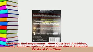 PDF  Reckless Endangerment How Outsized Ambition Greed and Corruption Created the Worst PDF Book Free