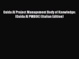 Read Guida Al Project Management Body of Knowledge: (Guida Al PMBOK) (Italian Edition) PDF