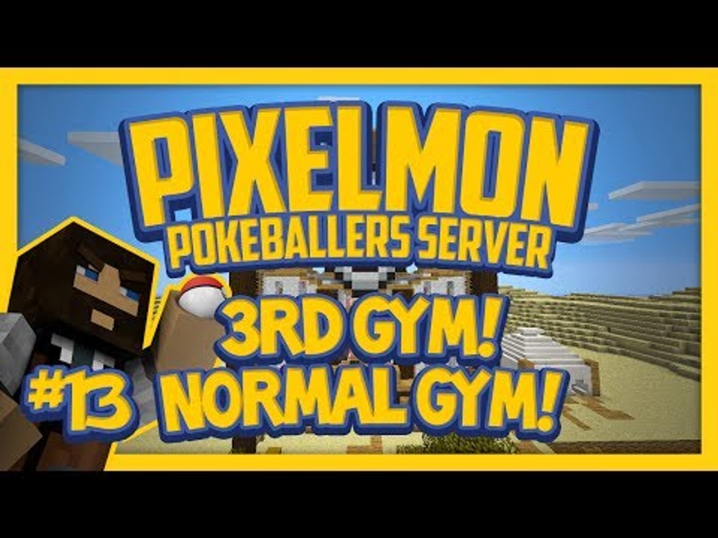 Pixelmon Server (Minecraft Pokemon Mod) Pokeballers Lets Play Season 2  Ep.13 3rd Gym! Normal Gym! - video Dailymotion