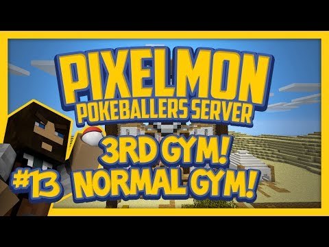 Pixelmon Server (Minecraft Pokemon Mod) Pokeballers Lets Play Season 2 Ep.13 3rd Gym! Normal Gym!