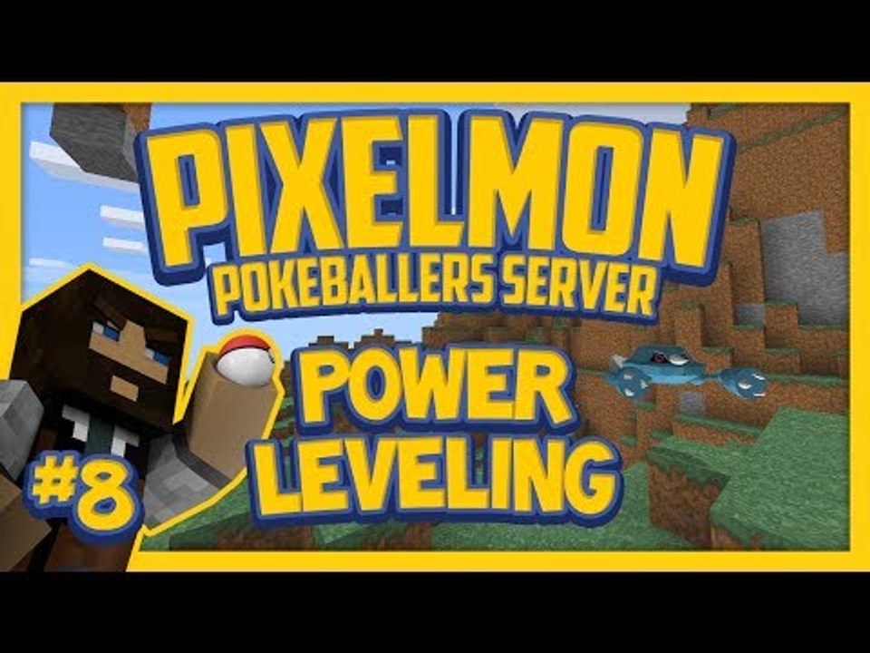 Pixelmon Server (Minecraft Pokemon Mod) Pokeballers Lets Play Season 2 Ep.8 Power Leveling!