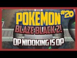Pokemon Blaze Black 2 Lets Play Ep.20 Op Nidoking is Op