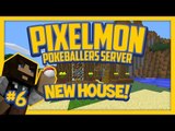 Pixelmon Server (Minecraft Pokemon Mod) Pokeballers Lets Play Season 2 Ep.6 New House!