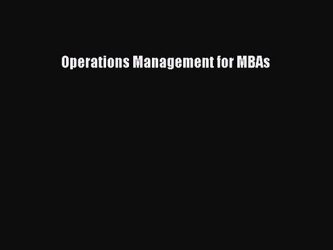 Read Operations Management for MBAs Ebook Online