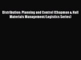 Download Distribution: Planning and Control (Chapman & Hall Materials Management/Logistics
