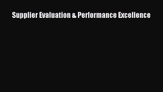 Read Supplier Evaluation & Performance Excellence Ebook Free