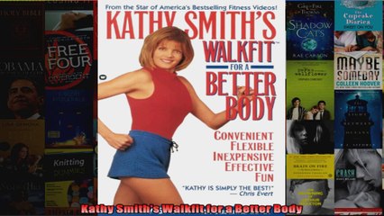 Download  Kathy Smiths Walkfit for a Better Body Full EBook Free
