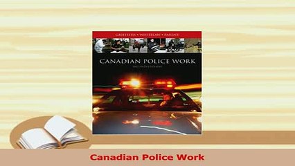 Read  Canadian Police Work Ebook Free