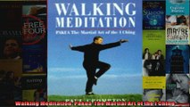 Read  Walking Meditation PakuaThe Martial Art of the I Ching  Full EBook