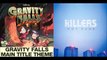 Mr Brightside At Gravity Falls Gravity Falls vs. The Killers (Mashup)