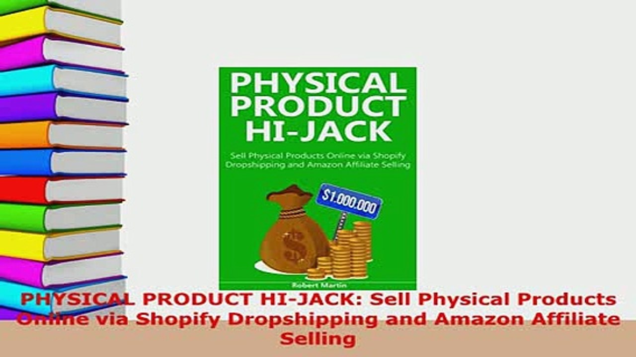 PDF  PHYSICAL PRODUCT HIJACK Sell Physical Products Online via Shopify Dropshipping and Read Online