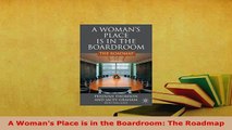 PDF  A Womans Place is in the Boardroom The Roadmap PDF Online