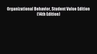 Read Organizational Behavior Student Value Edition (14th Edition) Ebook Free