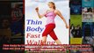 Read  Thin Body By Fast Walking Guide of fast walking for beginners Find out how to lose  Full EBook