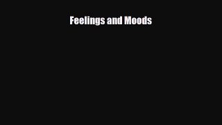 Read ‪Feelings and Moods‬ PDF Online