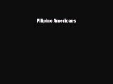 Read ‪Filipino Americans Ebook Free