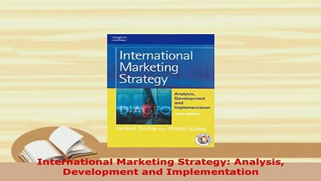 PDF International Marketing Strategy Analysis Development and Implementation Download Full Ebook