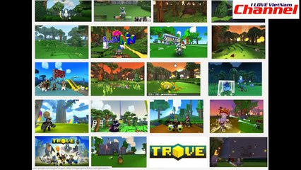 242. Hướng dẫn đăng ký và Cài Game TroVe.com (Trở Về)  Top 5 Game Online mới hay nhất NEW