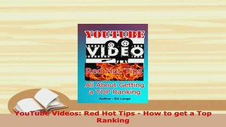 PDF  YouTube Videos Red Hot Tips  How to get a Top Ranking PDF Full Ebook