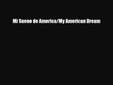 Download ‪Mi Sueno de America/My American Dream Ebook Free