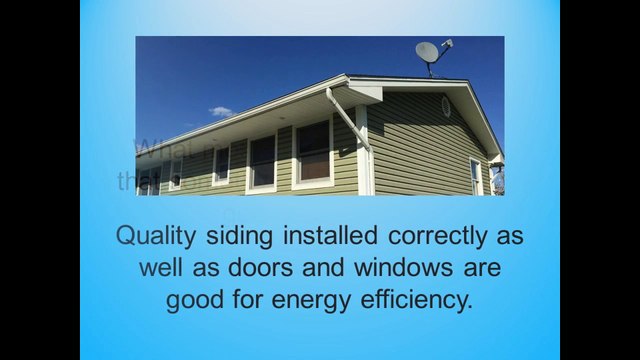 Properly Installed Siding Improves Heating and Cooling Efficiency