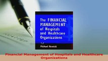 PDF  Financial Management of Hospitals and Healthcare Organizations PDF Full Ebook