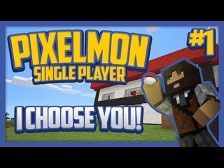 Pixelmon (Minecraft Pokemon Mod) Single Player Season 2 Ep.1 I CHOOSE YOU!