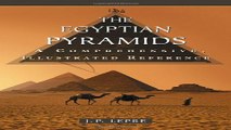Read The Egyptian Pyramids  A Comprehensive  Illustrated Reference Ebook pdf download