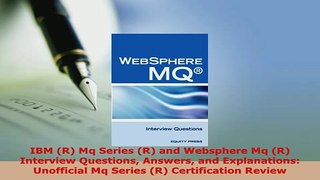 PDF  IBM R Mq Series R and Websphere Mq R Interview Questions Answers and Explanations Download Online