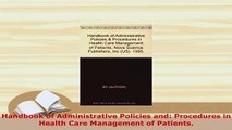 Download  Handbook of Administrative Policies and Procedures in Health Care Management of Patients Ebook