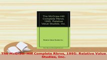 Download  The McGrawHill Complete Rbrvs 1995 Relative Value Studies Inc Free Books