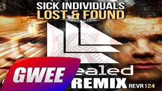 Sick Individuals - Lost and Found (Gwee Remix)