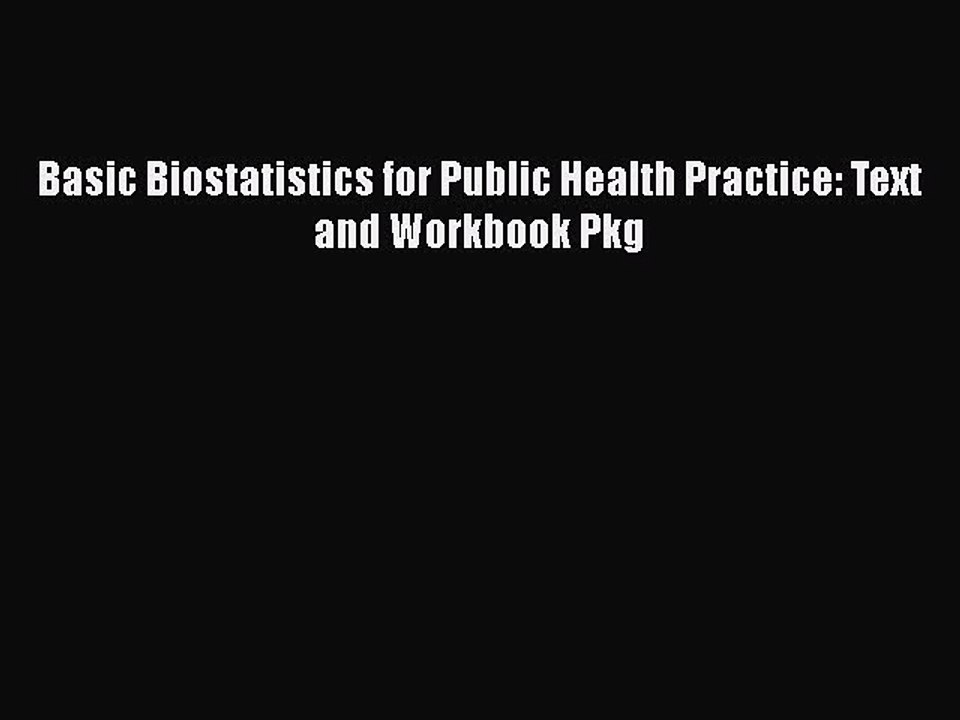 PDF Basic Biostatistics for Public Health Practice: Text and Workbook Pkg  EBook