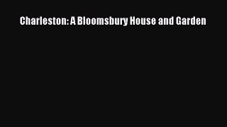 Read Charleston: A Bloomsbury House and Garden Ebook Free