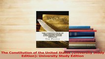 Download  The Constitution of the United States University Study Edition University Study Edition PDF Online