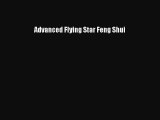 Read Advanced Flying Star Feng Shui PDF Online