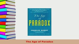 PDF  The Age of Paradox Download Full Ebook