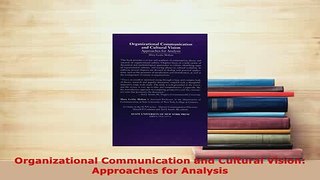 PDF  Organizational Communication and Cultural Vision Approaches for Analysis Download Full Ebook