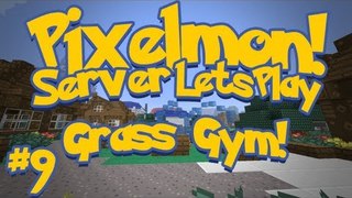 Pixelmon (Minecraft Pokemon Mod) Pokeballers Server Lets Play Ep.9 Grass Gym!